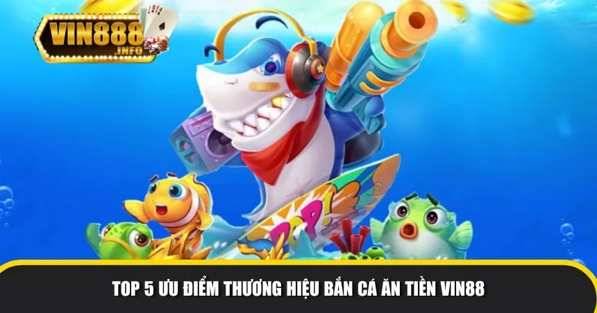 Top ưu điểm thương hiệu